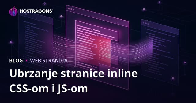 Ubrzanje učitavanja stranice korištenjem inline CSS i JS datoteka