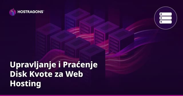 Upravljanje i Praćenje Disk Kvote za Web Hosting