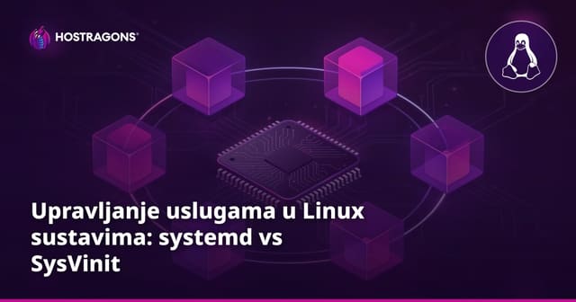 Upravljanje uslugama u Linux sustavima: systemd vs SysVinit