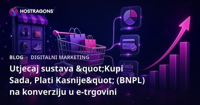 Utjecaj sustava Kupite sada, platite kasnije (BNPL) na stopu konverzije u e-trgovini