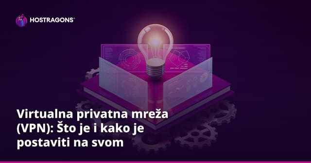 Virtualna privatna mreža (VPN): Što je i kako je postaviti na svom poslužitelju?