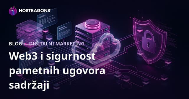 Web3 i Sigurnost Pametnih Ugovora: Strategije za Nischano Stvaranje Sadržaja