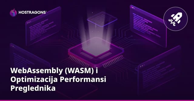 WebAssembly (WASM) i Optimizacija Performansi Preglednika