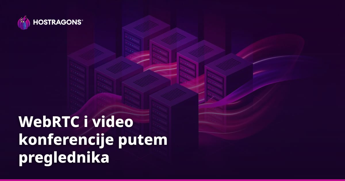 WebRTC i video konferencije putem preglednika
