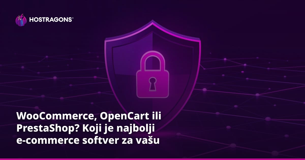 WooCommerce, OpenCart ili PrestaShop? Koji je najbolji e-commerce softver za vašu internetsku trgovinu