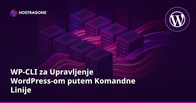 WP-CLI za Upravljenje WordPress-om putem Komandne Linije