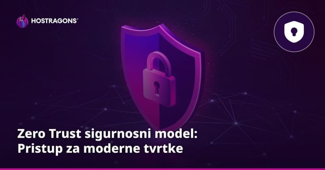 Zero Trust sigurnosni model: Pristup za moderne tvrtke