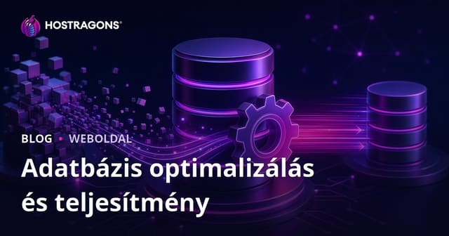 Adatbázis optimalizálás és teljesítmény