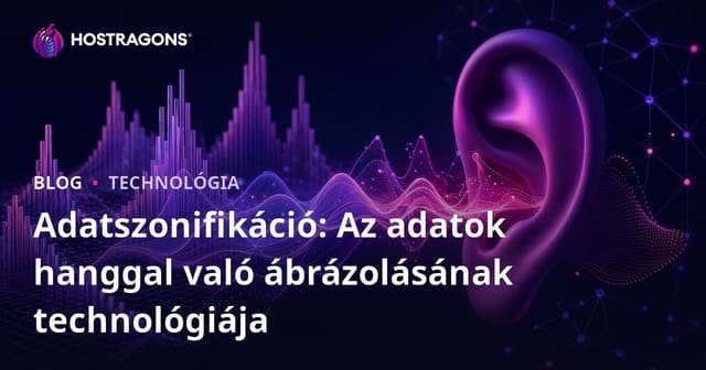 Adatszonifikáció: Az adatok hanggal való ábrázolásának technológiája