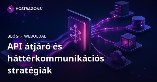 API átjáró és háttérkommunikációs stratégiák