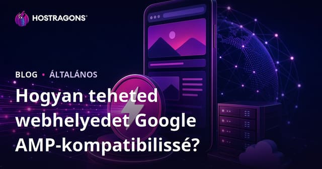 Weboldalának Google AMP Kompatibilitásának Megteremtése