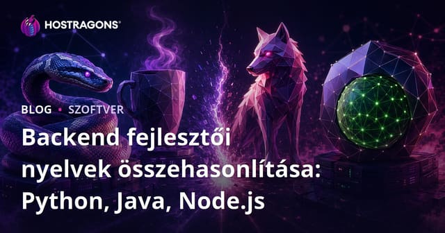 Backend fejlesztői nyelvek összehasonlítása: Python, Java, Node.js