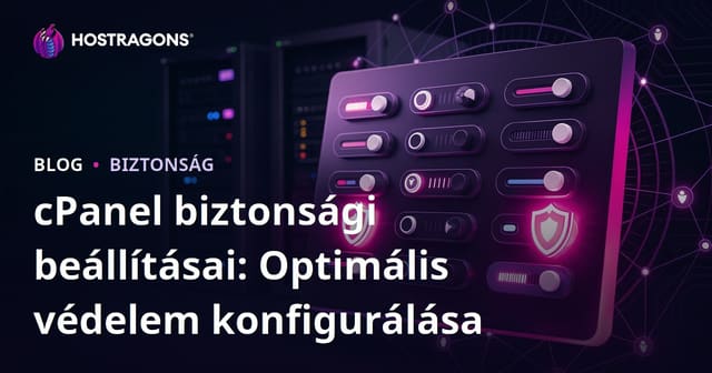 cPanel biztonsági beállításai: Optimális védelem konfigurálása