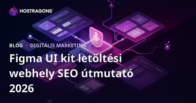 Csak Figma komponenseket és UI kit fájlokat megosztó letöltőoldal SEO-ja – Teljes útmutató 2024-re