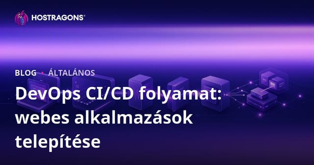 DevOps CI/CD folyamat: webes alkalmazások telepítése