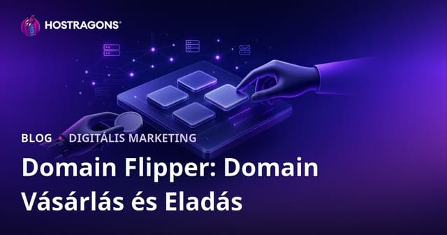 Domain flipperré válni: Pénzkeresés domain adásvétellel – Teljes útmutató