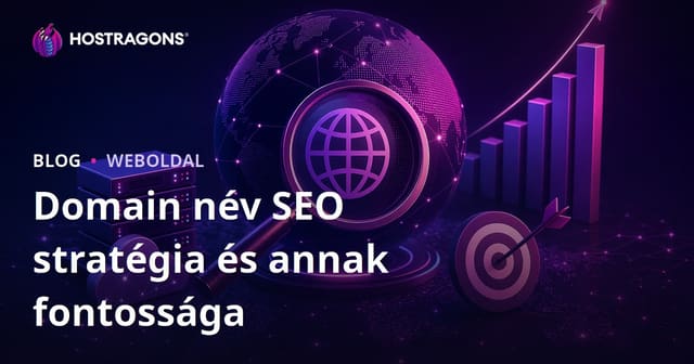 Domain név SEO stratégiája és jelentősége
