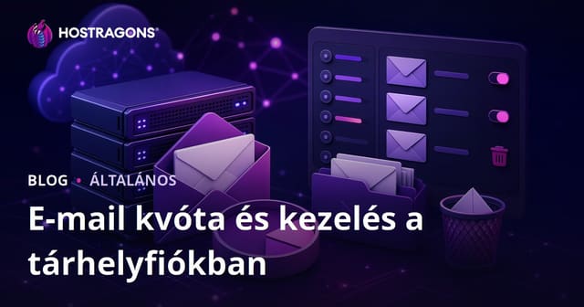 E-mail Adminisztráció és Korlátozások a Webtárhelyszolgáltatásokban