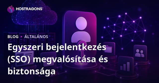 Egyszeri bejelentkezés (SSO) megvalósítása és biztonsága