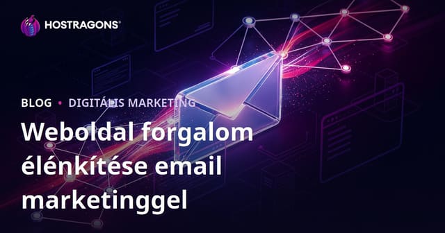 Weboldalforgalom életben tartása e-mail marketinggel