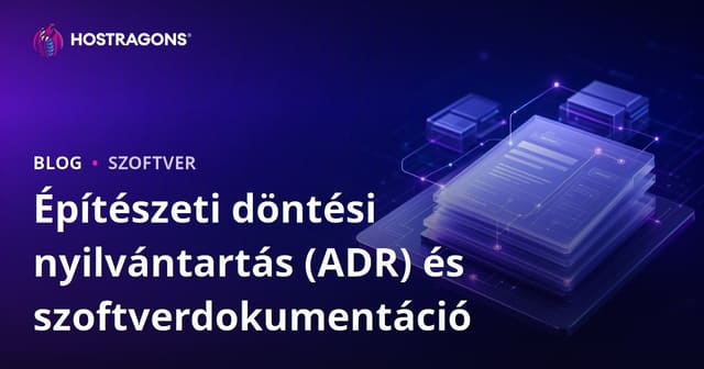 Építészeti döntési nyilvántartás (ADR) és szoftverdokumentáció