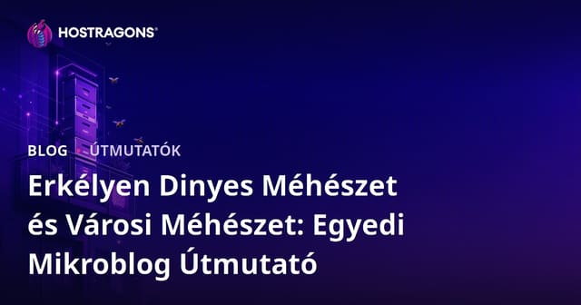 Erkélyen Dinyes Méhészet és Városi Méhészet: Egyedi Mikroblog Útmutató