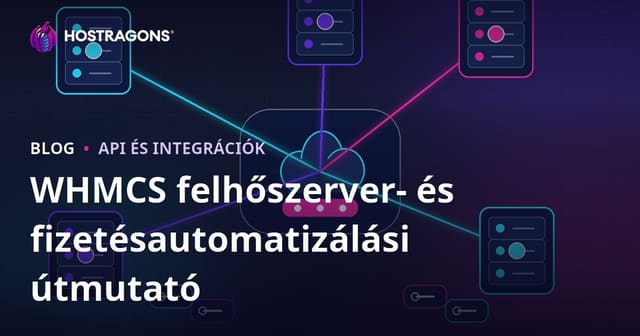Felhőszerver- és fizetési automatizálás beállítása WHMCS használatával