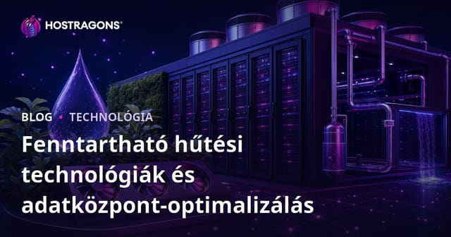 Fenntartható Hűtési Technológiák és Adatközponti Optimalizáció