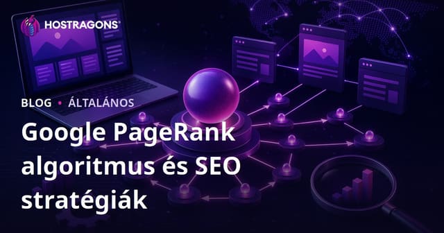 Google PageRank algoritmus és SEO stratégiák