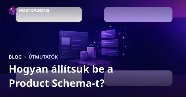 Google Rich Snippets-hez optimalizált Product Schema beállítása lépésről lépésre