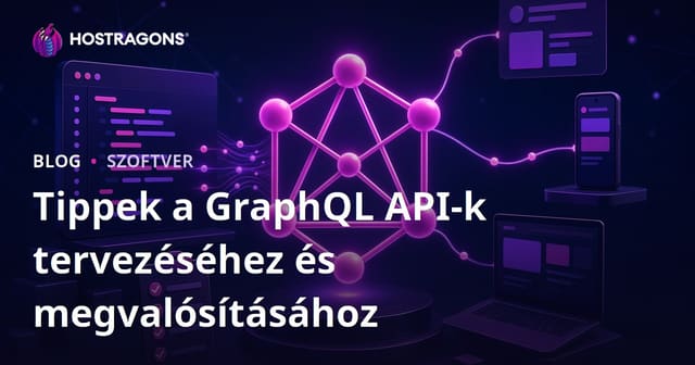 Tippek a GraphQL API-k tervezéséhez és megvalósításához