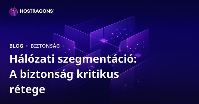 Hálózati Szeletelés: Kritikus Réteg a Biztonságért