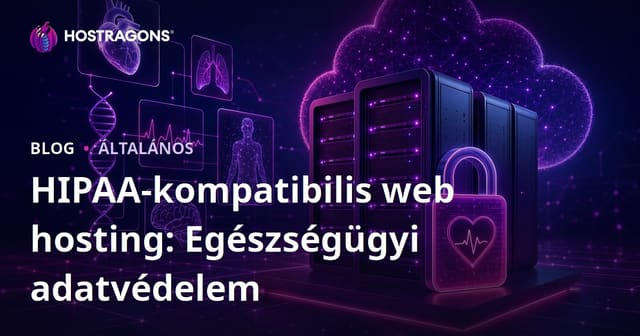 HIPAA-kompatibilis web hosting: Egészségügyi adatvédelem