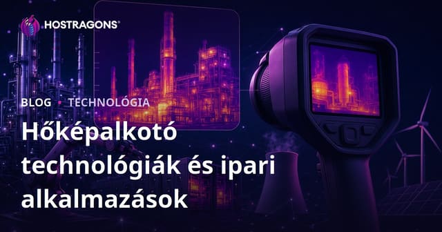 Hőképalkotó technológiák és ipari alkalmazások