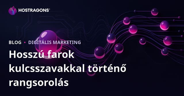 Hosszú farok kulcsszavakkal könnyű rangsorolás elérhető