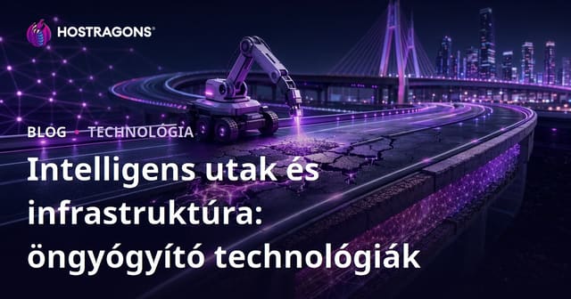 Intelligens utak és infrastruktúra: öngyógyító technológiák
