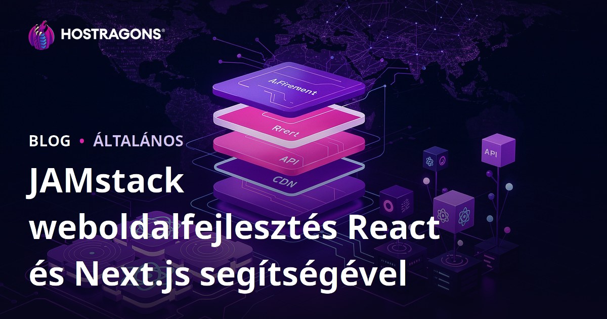 JAMstack Weboldalfejlesztés React és Next.js Segítségével