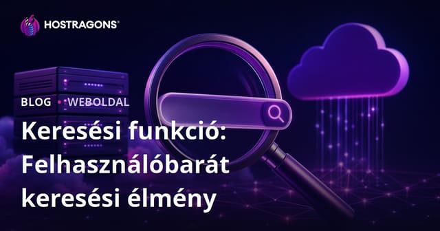 Keresési funkció: Felhasználóbarát keresési élmény