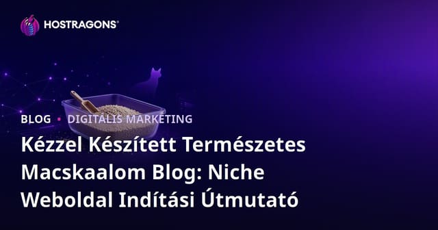 Kézzel Készített Természetes Macskaalom Blog: Niche Weboldal Indítási Útmutató