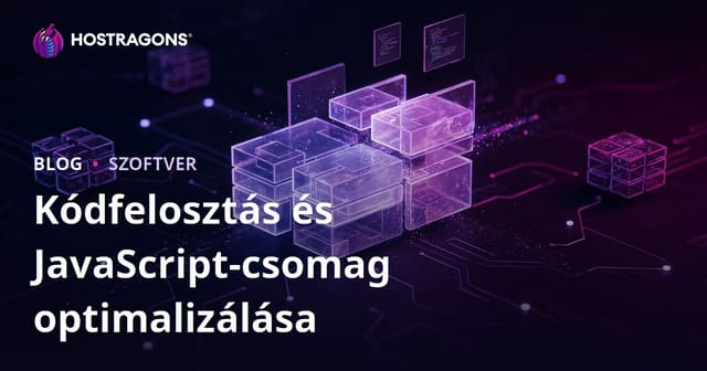 Kódfelosztás és JavaScript-csomag optimalizálása