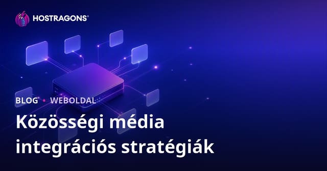 A Hatékony Szükséges Social Media Integrációs Stratégiák
