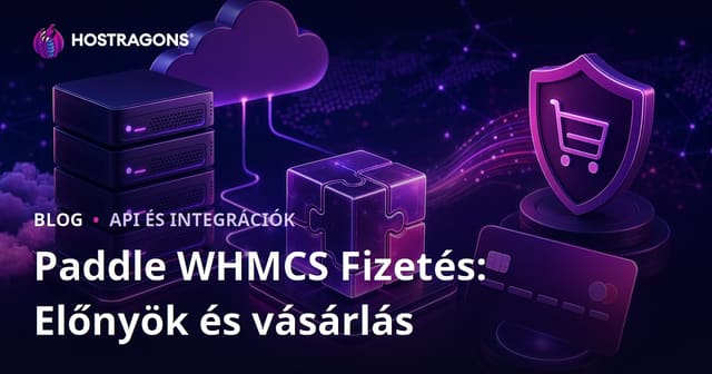 Paddle WHMCS Fizetés: Előnyök és Vásárlási Útmutató