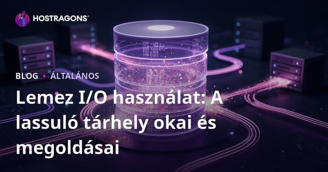 Lemez I/O Használata: A Webtárhely Teljesítményének Lassulását Okozó Tényezők és Megoldások