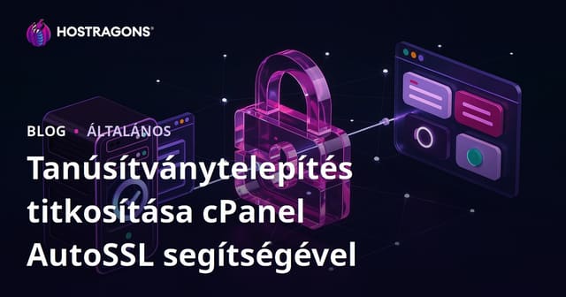 cPanel AutoSSL és a Let's Encrypt tanúsítvány telepítése