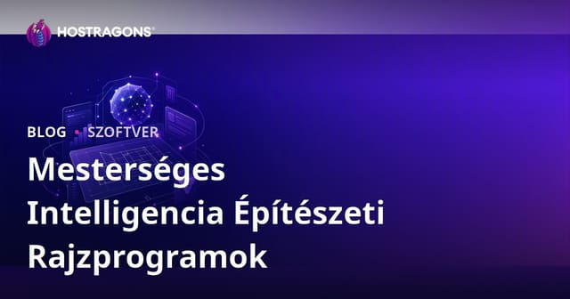 Mesterséges Intelligencia Alapú Építészeti Tervezőprogramok: Átfogó Elemzés és B2B SEO Útmutató