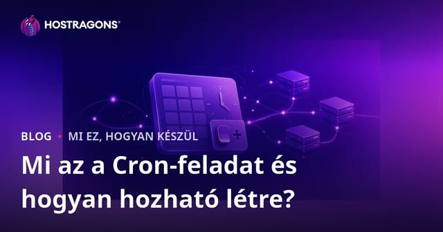 Mi az a Cron-feladat és hogyan hozható létre?