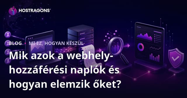 Mik azok a webhely-hozzáférési naplók és hogyan elemzik őket?