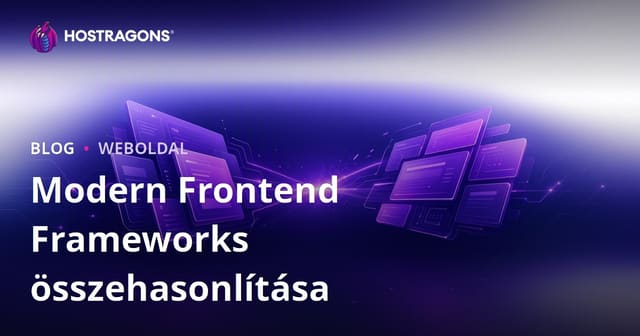 Modern Frontend Frameworks összehasonlítása