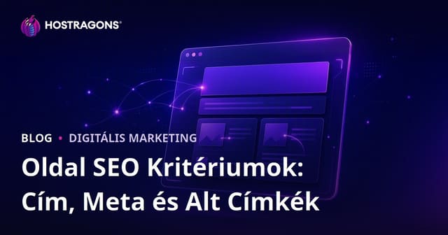 On-Page SEO alapelvek 2025-ben: Címsor, meta leírás és alt attribútumok útmutatója