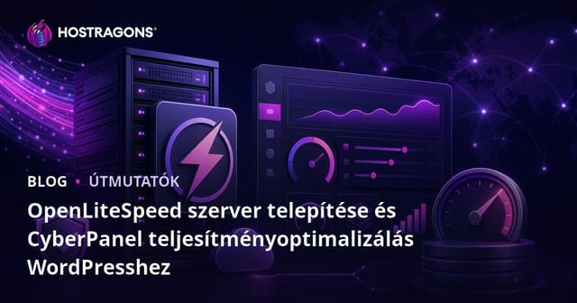 OpenLiteSpeed szerver telepítése és CyberPanel teljesítményoptimalizálás WordPresshez